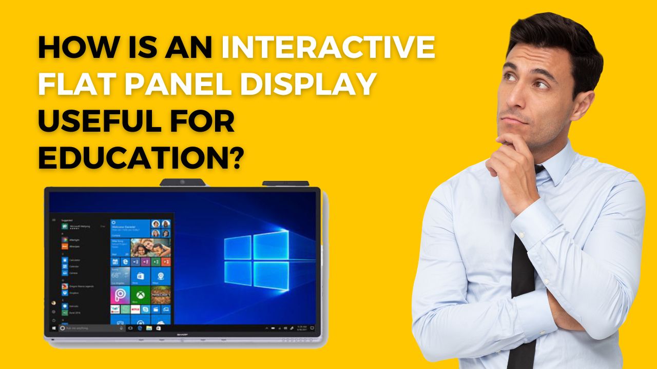 How is an interactive flat panel display useful for education?