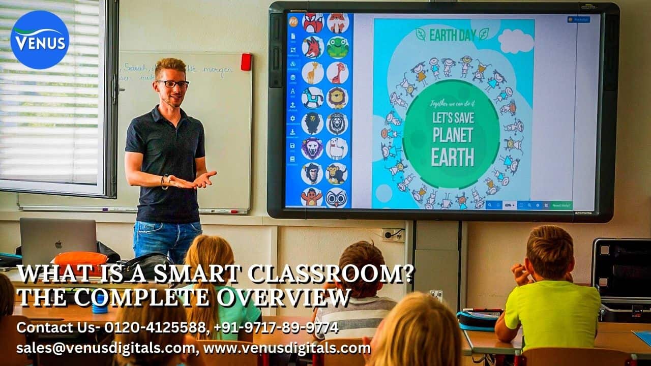 What is a Smart Classroom? The Complete Overview